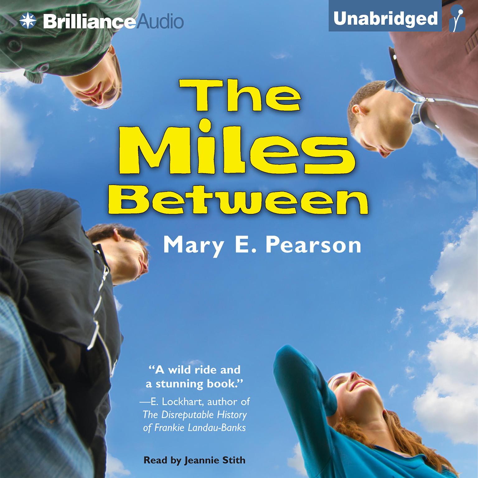 The Miles Between Audiobook, by Mary E. Pearson