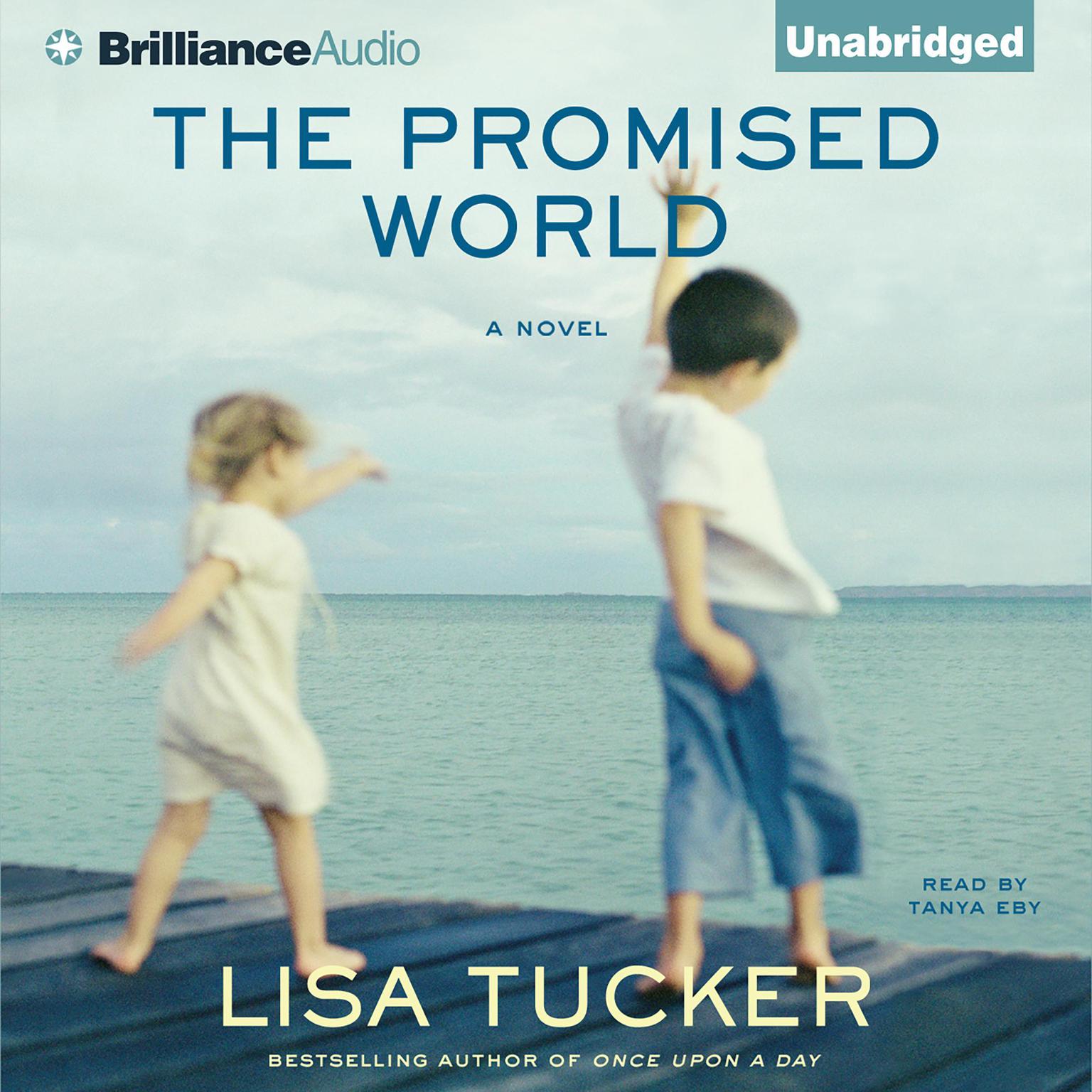 The Promised World Audiobook, by Lisa Tucker