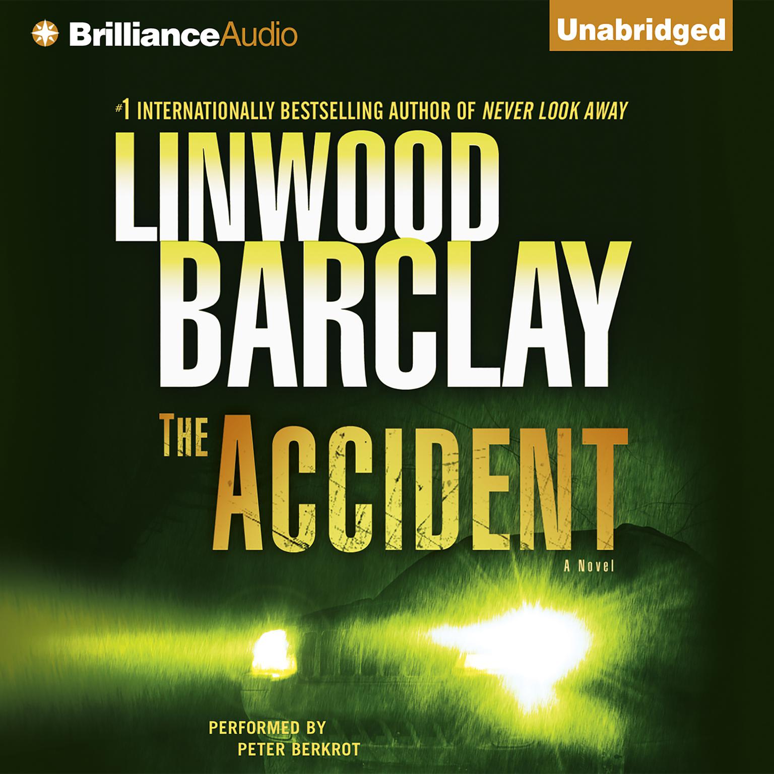The Accident: A Novel Audiobook, by Linwood Barclay
