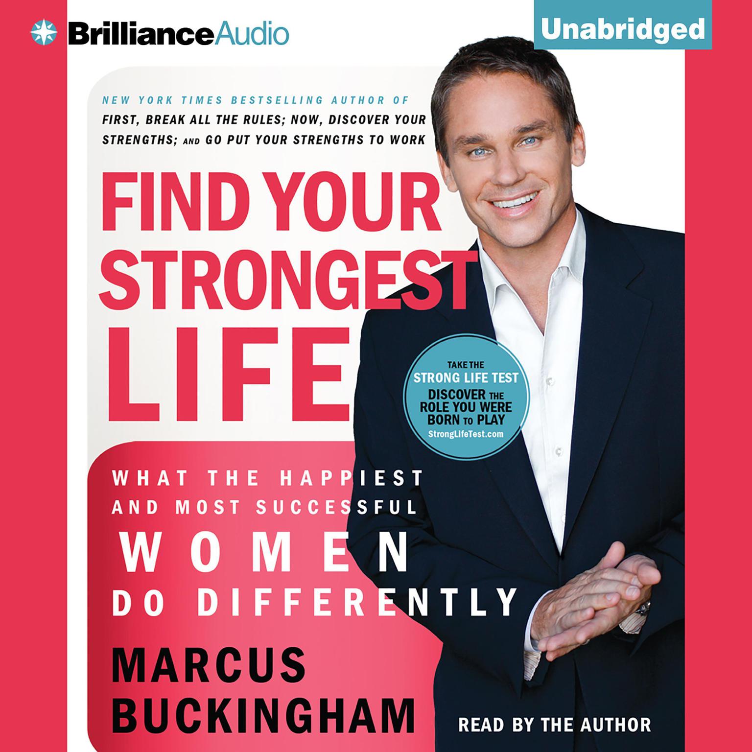 Find Your Strongest Life: What the Happiest and Most Successful Women Do Differently Audiobook, by Marcus Buckingham