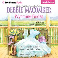 Wyoming Brides Audiobook, by Debbie Macomber