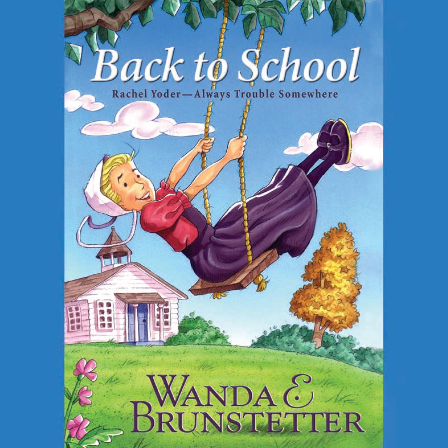 Back to School Audiobook, by Wanda E. Brunstetter