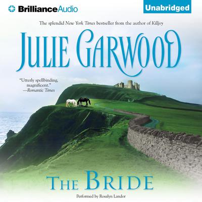 The Bride Audiobook, by Julie Garwood
