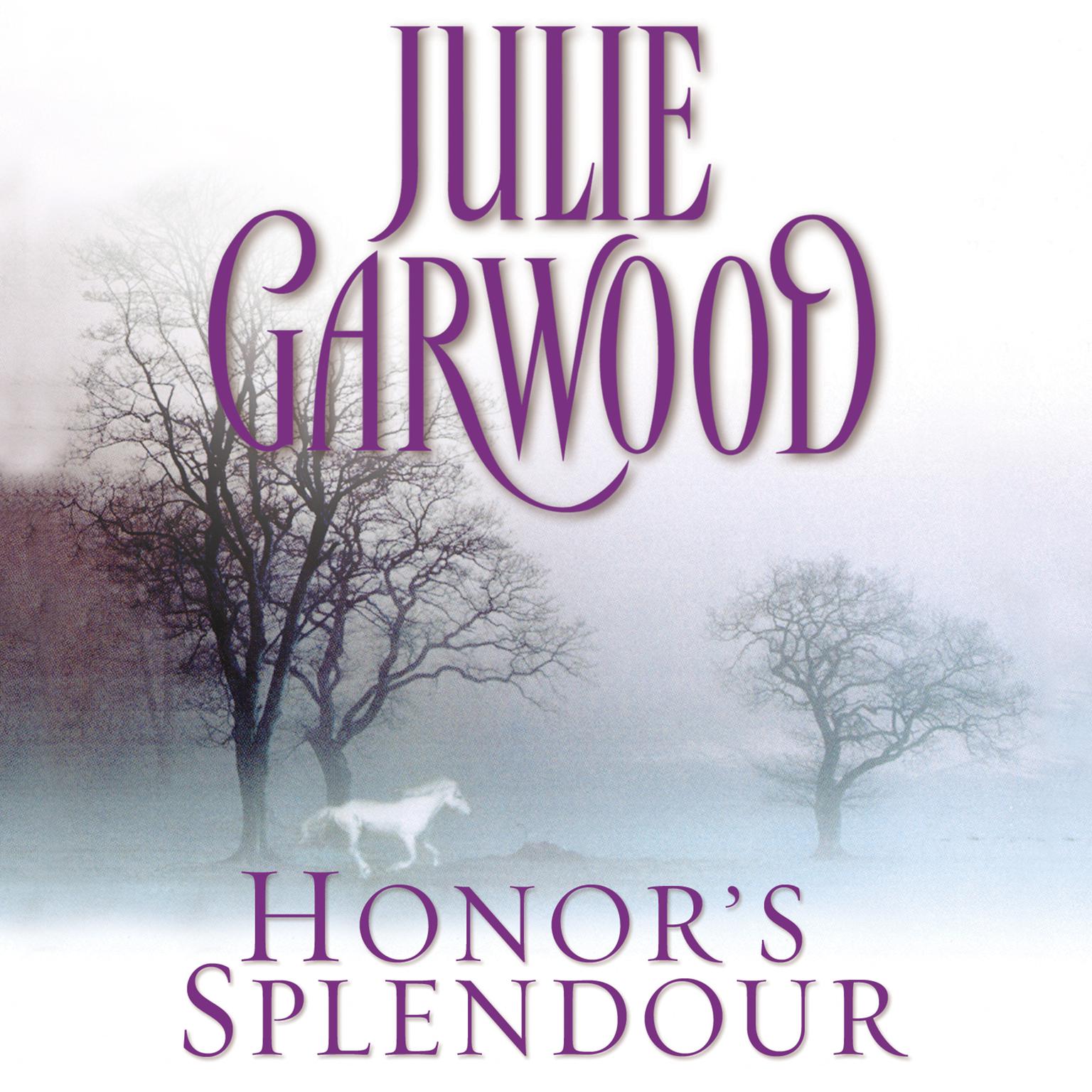 Honors Splendour Audiobook, by Julie Garwood