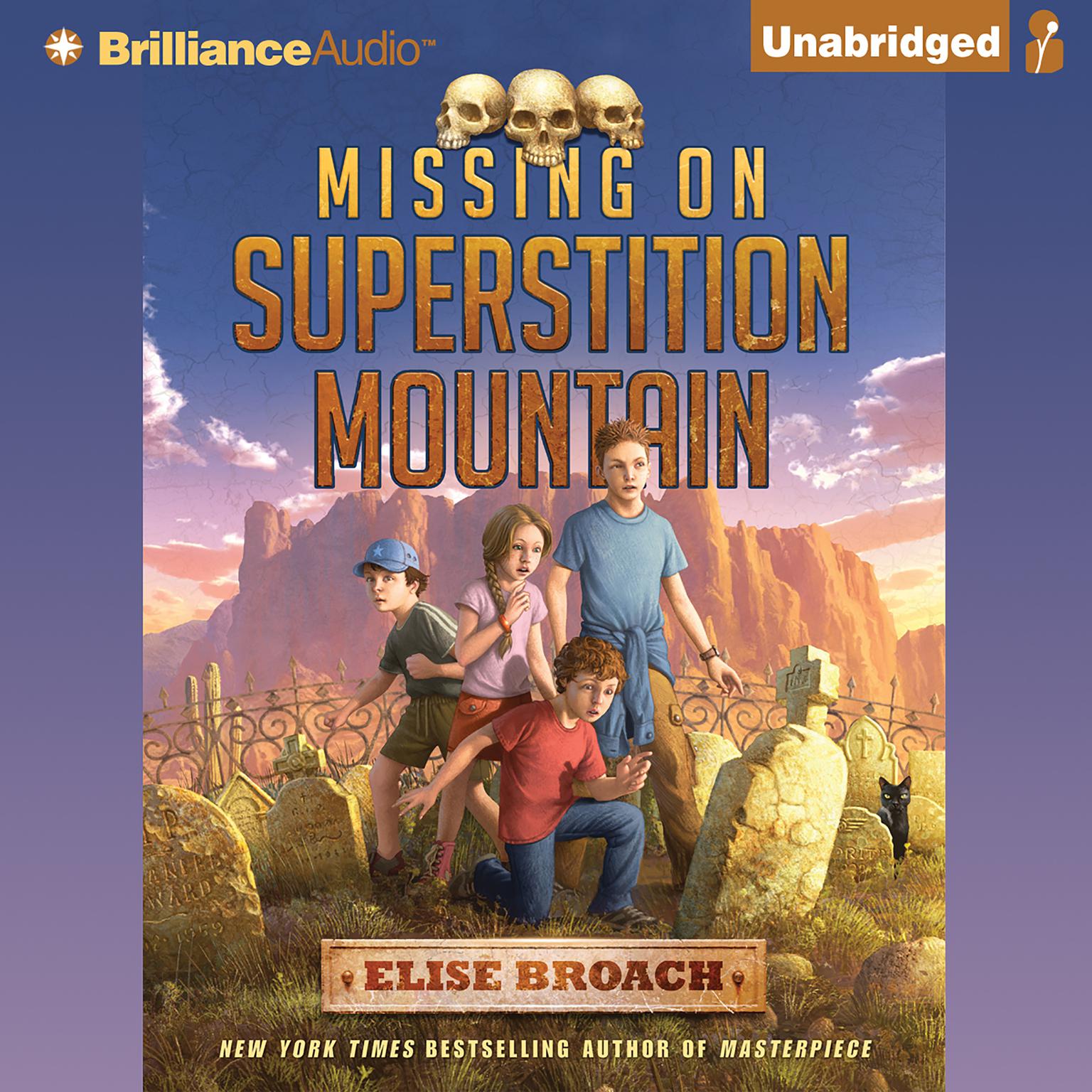 Missing on Superstition Mountain Audiobook, by Elise Broach