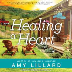 Healing a Heart Audiobook, by Amy Lillard