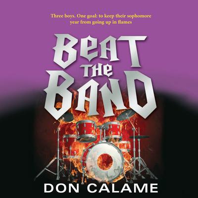 Beat the Band Audiobook, by Don Calame
