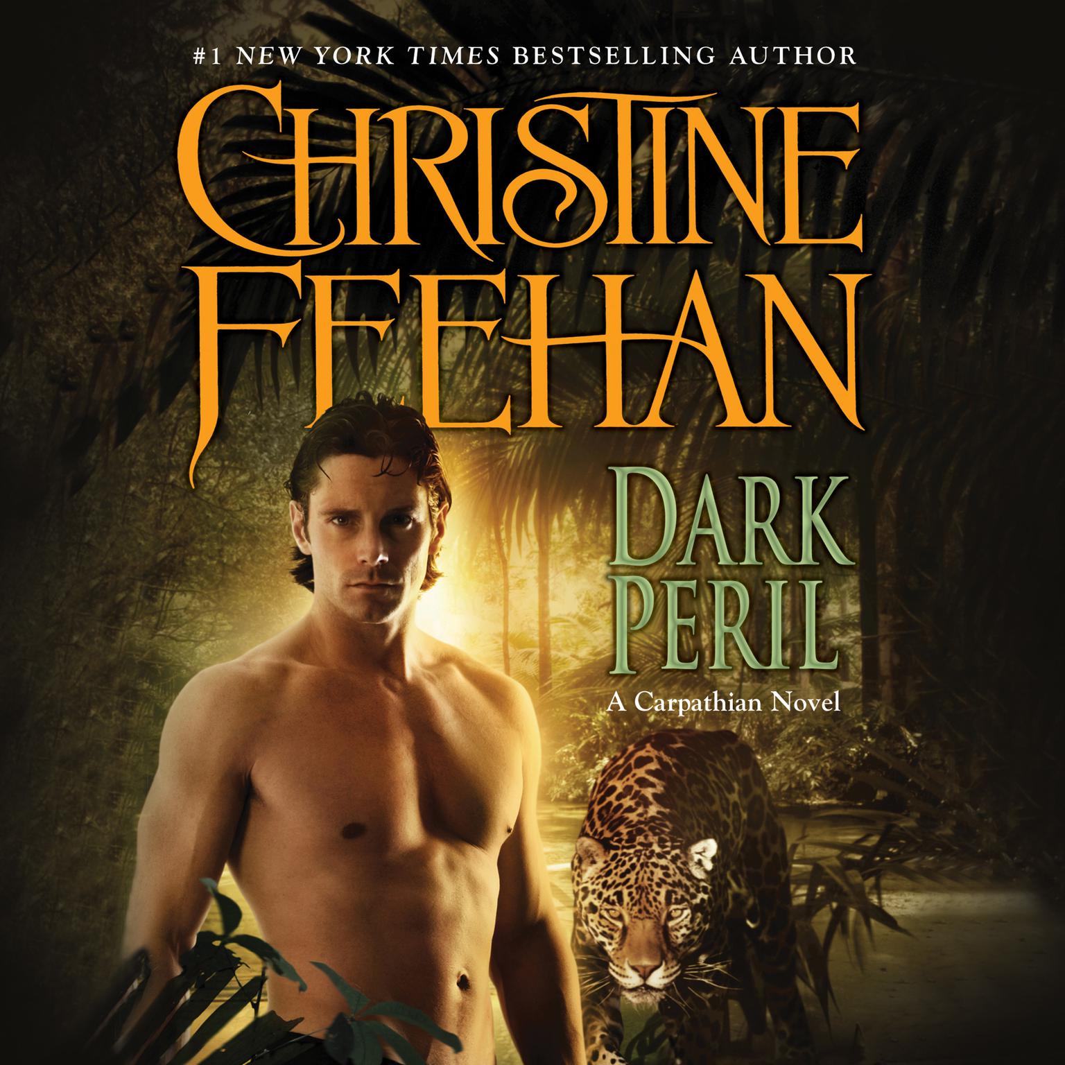 Dark Peril: A Carpathian Novel Audiobook, by Christine Feehan