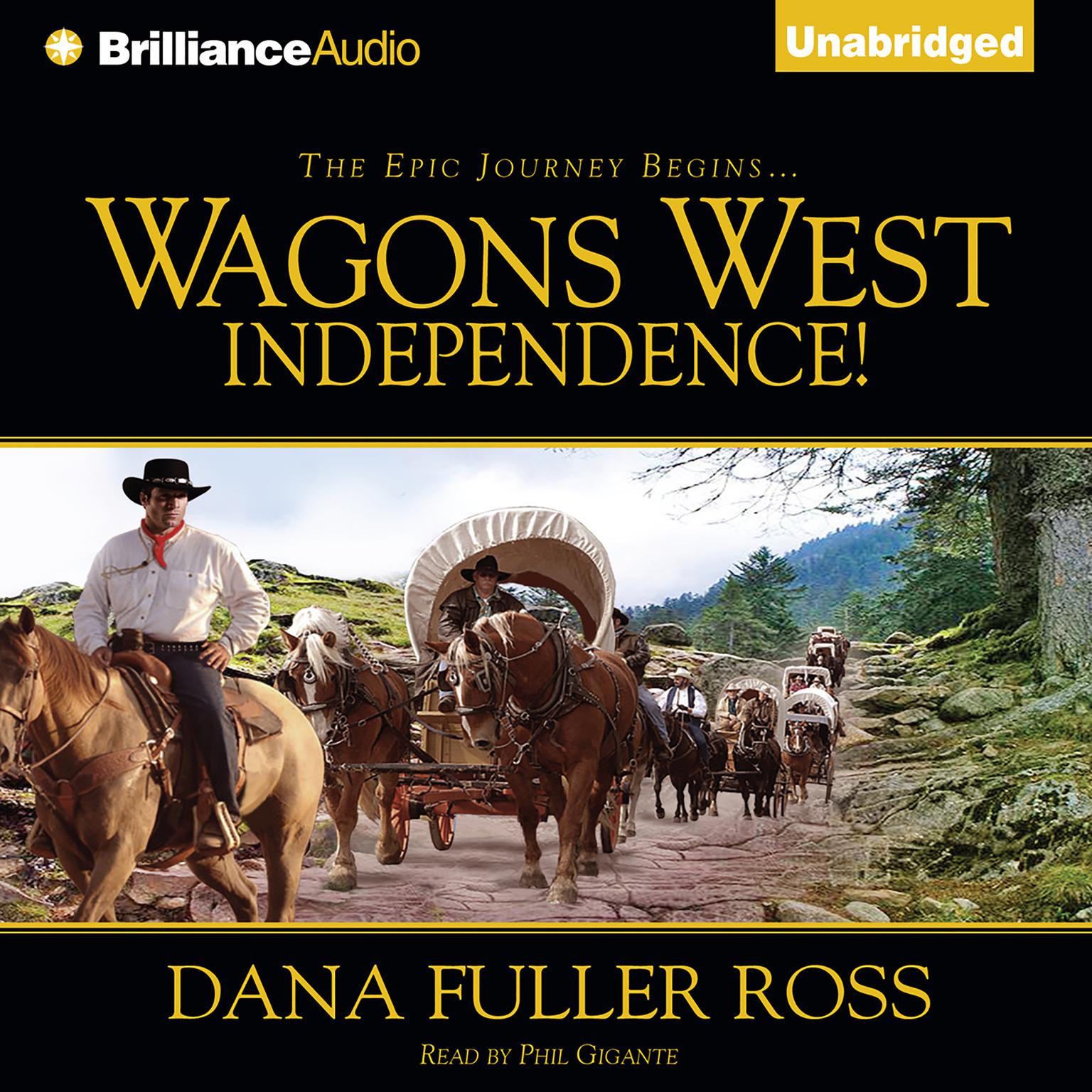 Wagons West Independence! Audiobook, by Dana Fuller Ross