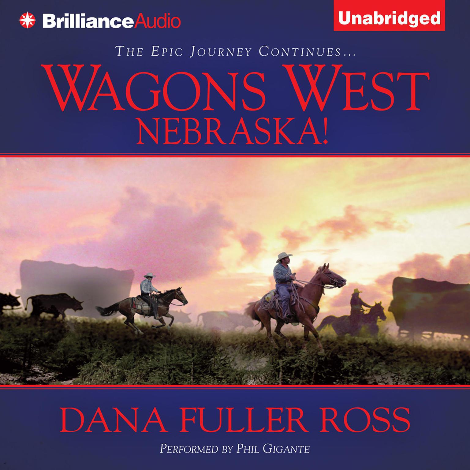Wagons West Nebraska! Audiobook, by Dana Fuller Ross