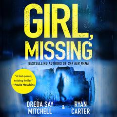 Girl Missing Audiobook, by 
