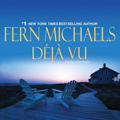 Deja Vu Audiobook, by Fern Michaels