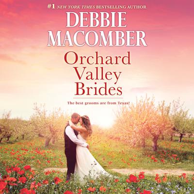 Orchard Valley Brides: Norah, Lone Star Lovin' Audiobook, by Debbie Macomber