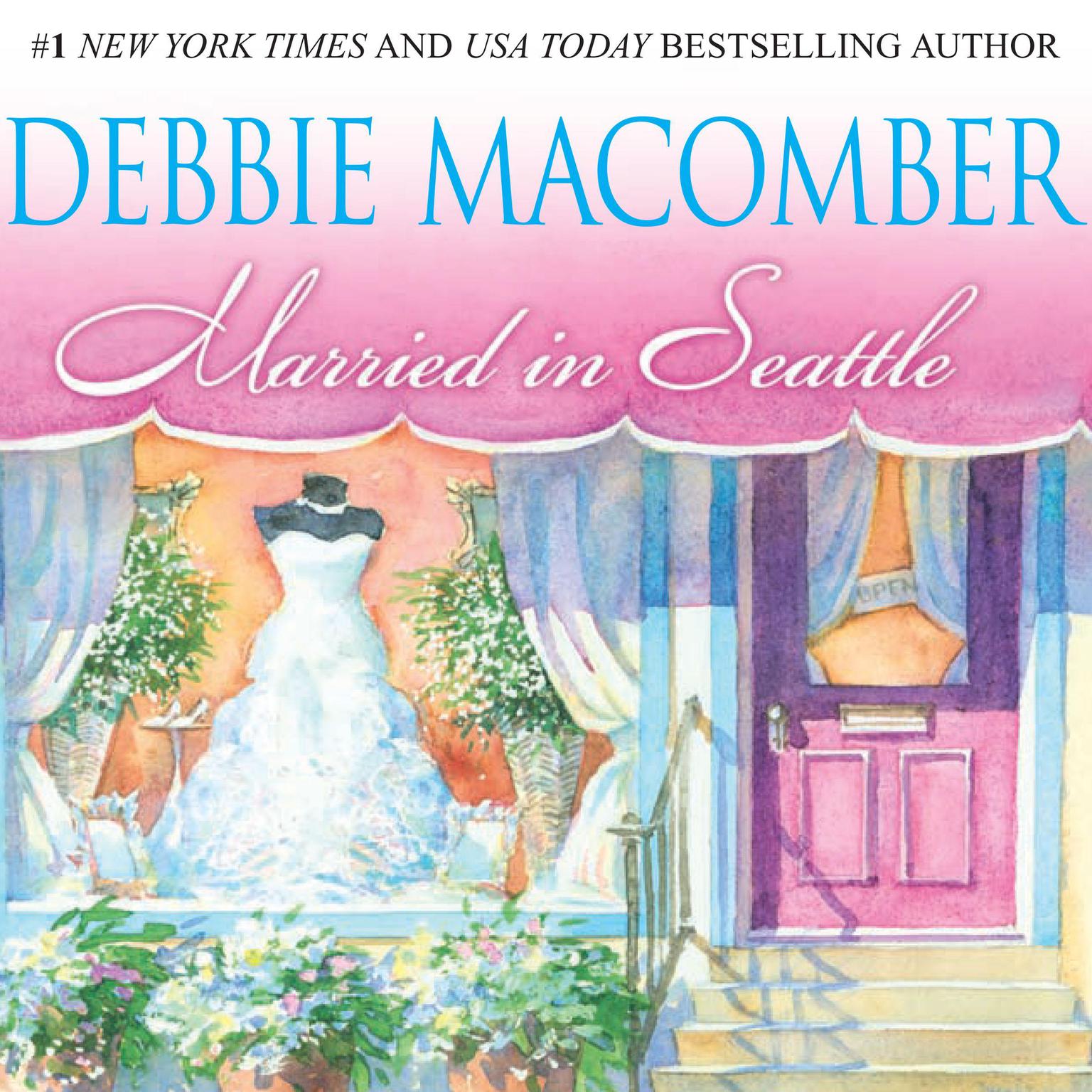 Married in Seattle: First Comes Marriage, Wanted: Perfect Partner Audiobook, by Debbie Macomber