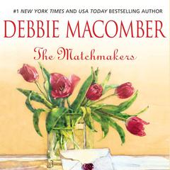 The Matchmakers Audiobook, by Debbie Macomber
