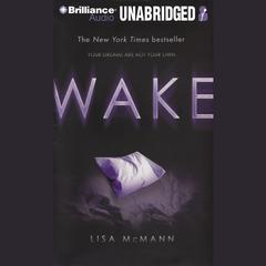 Wake Audiobook, by Lisa McMann