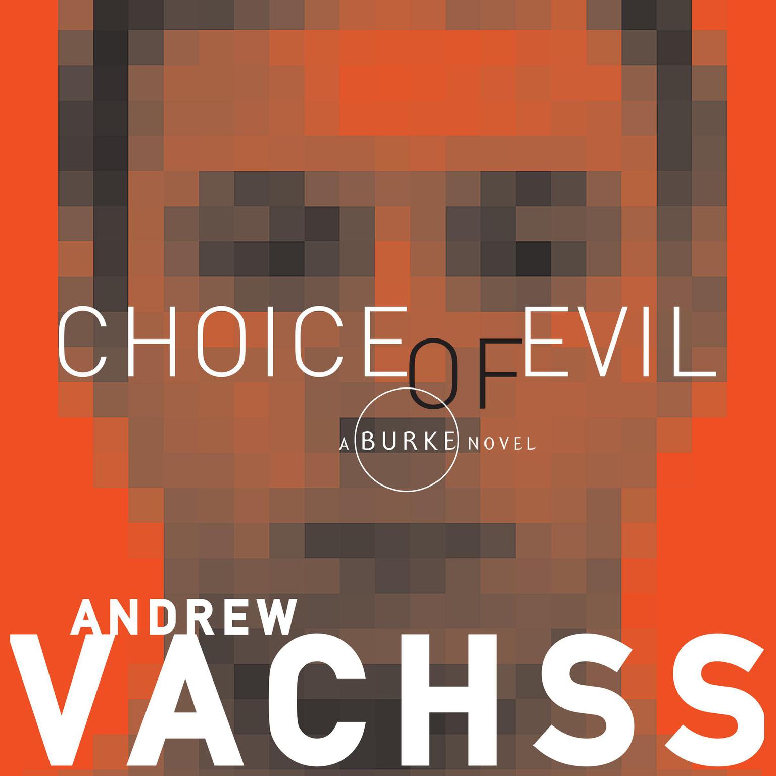 Choice of Evil Audiobook, by Andrew Vachss