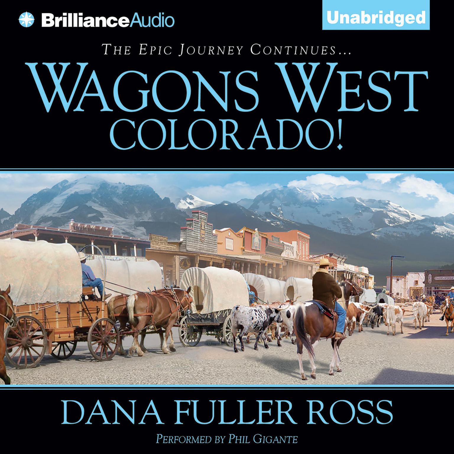 Wagons West Colorado! Audiobook, by Dana Fuller Ross