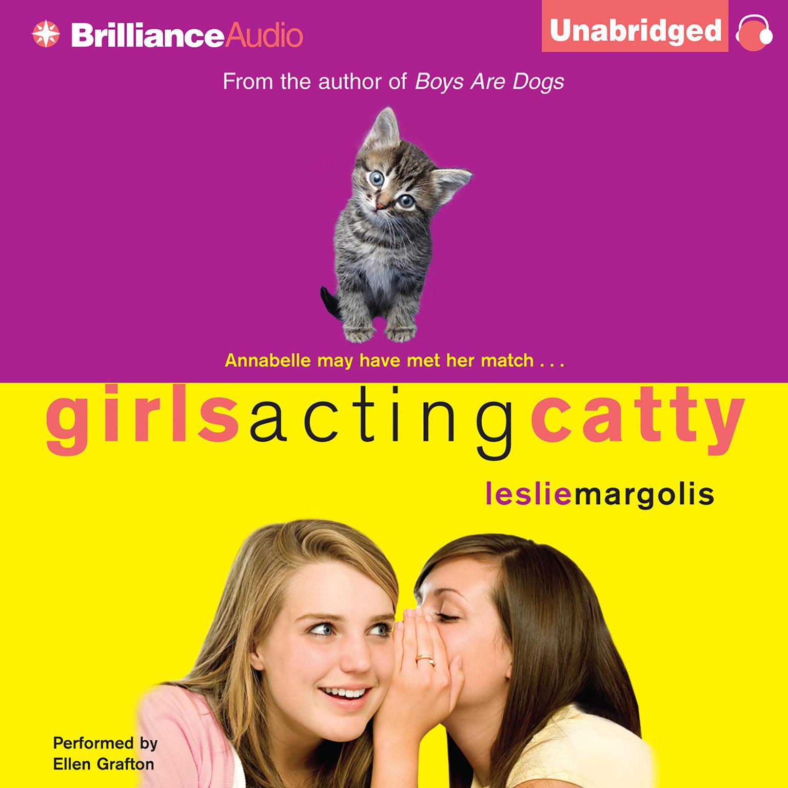 Girls Acting Catty Audiobook, by Leslie Margolis