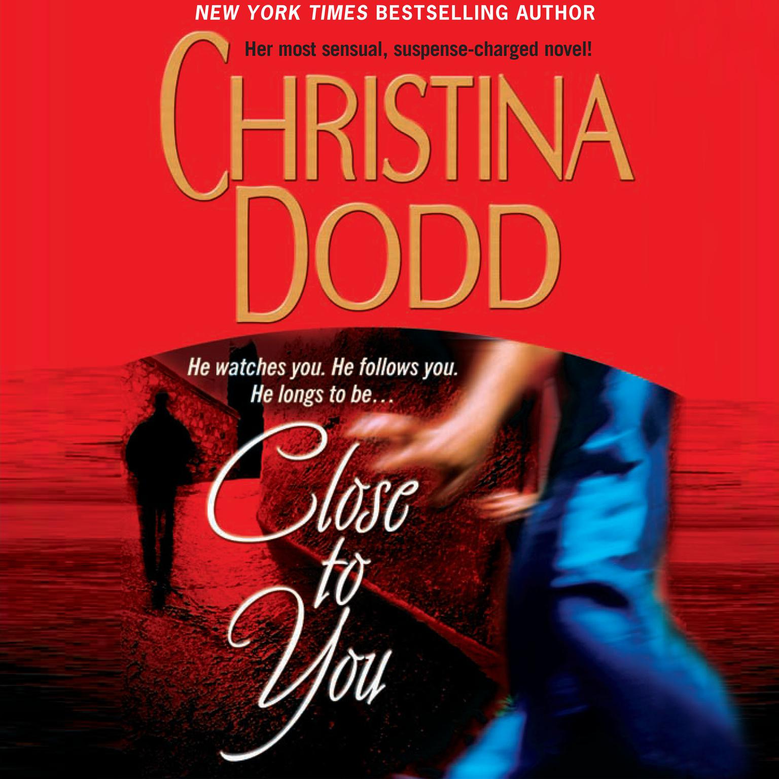Close to You Audiobook, by Christina Dodd