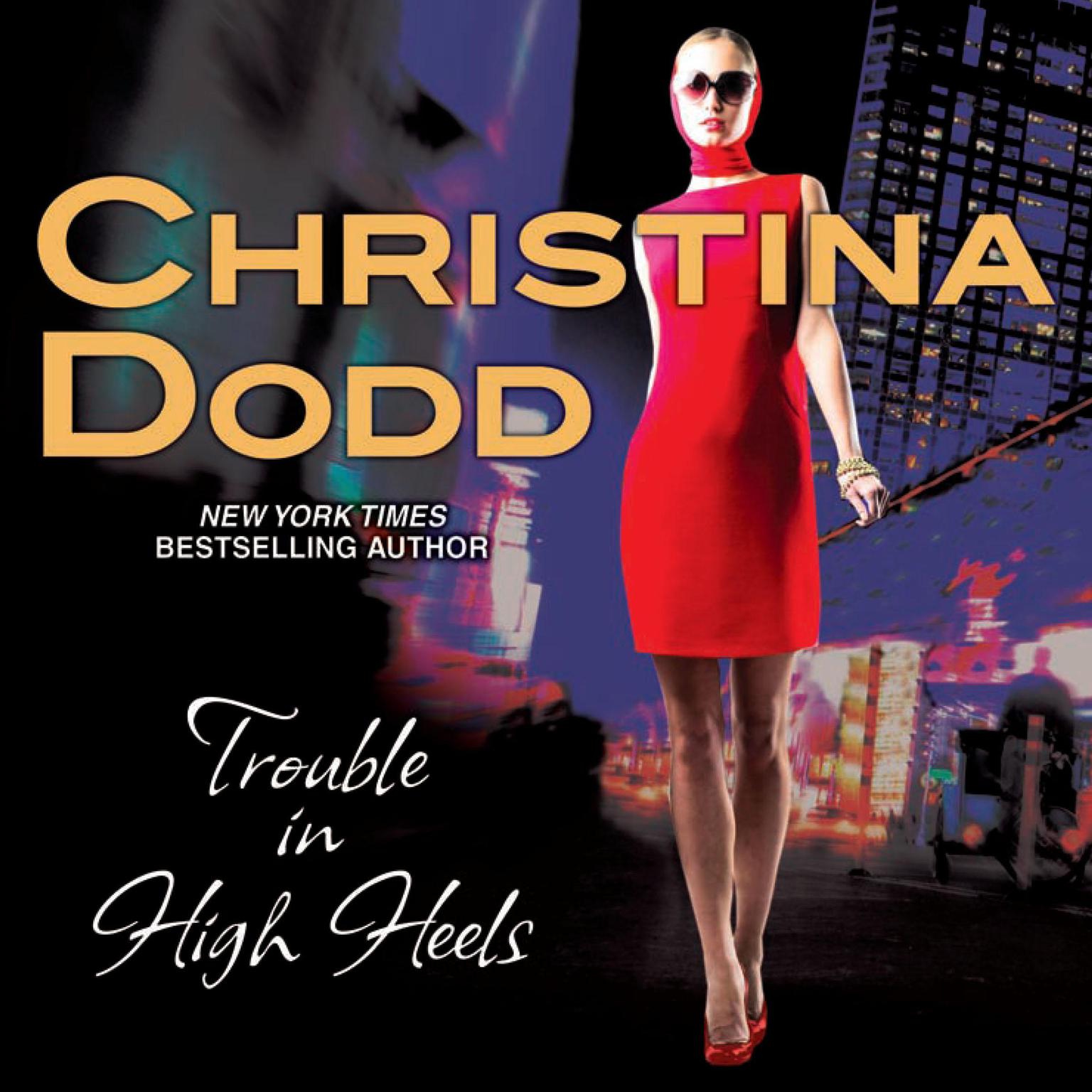 Trouble in High Heels Audiobook, by Christina Dodd