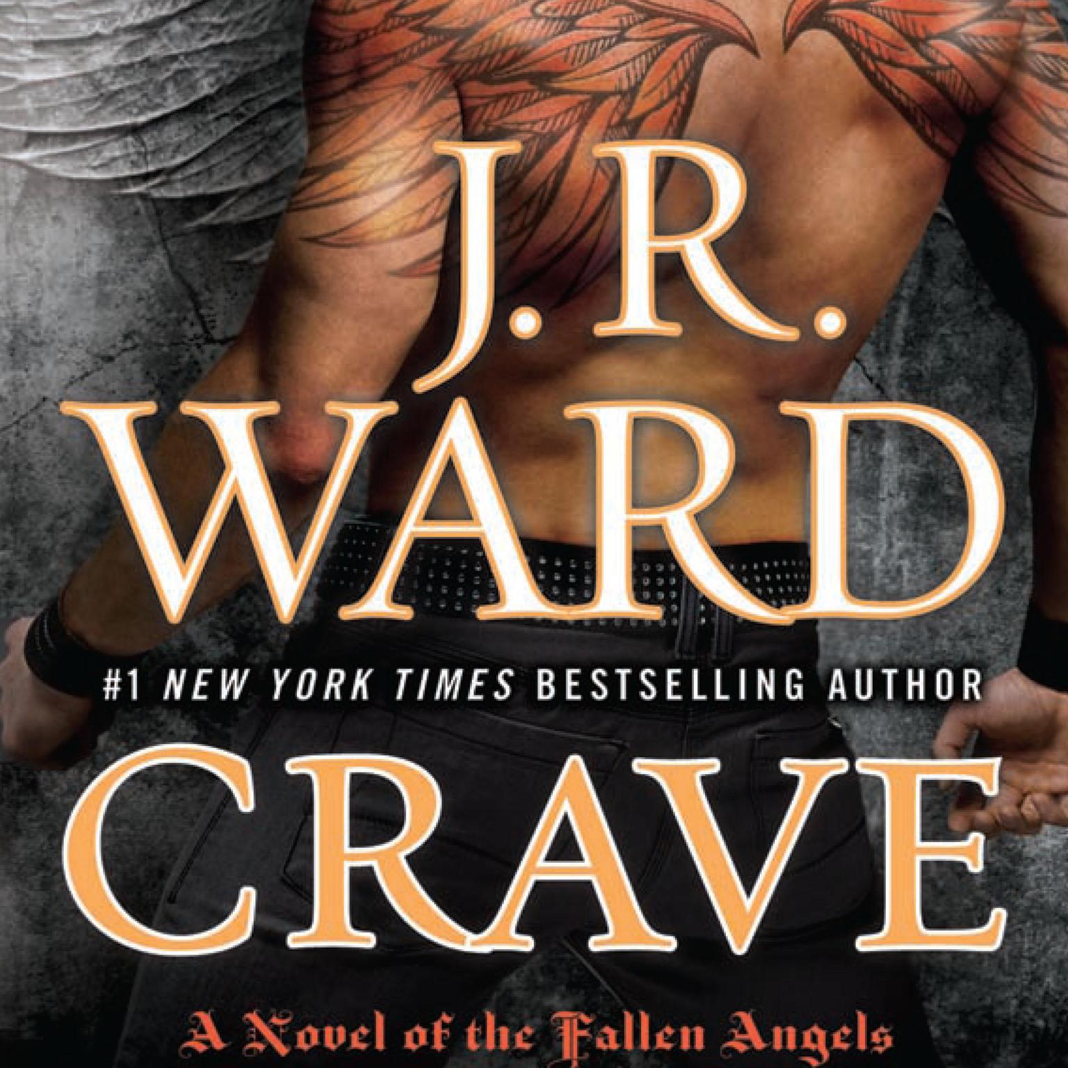 Crave: A Novel of the Fallen Angels Audiobook, by J. R. Ward