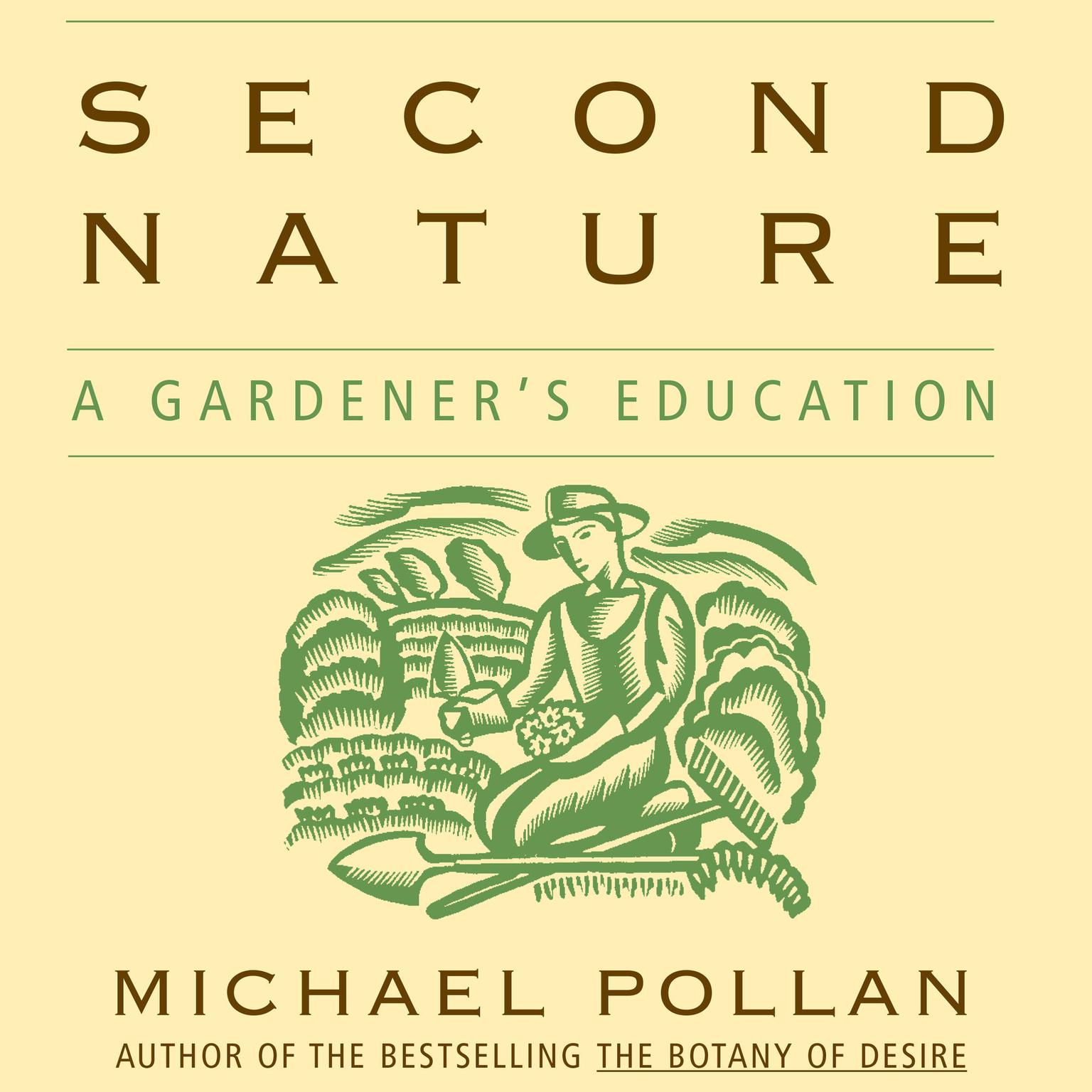 Second Nature: A Gardeners Education Audiobook, by Michael Pollan