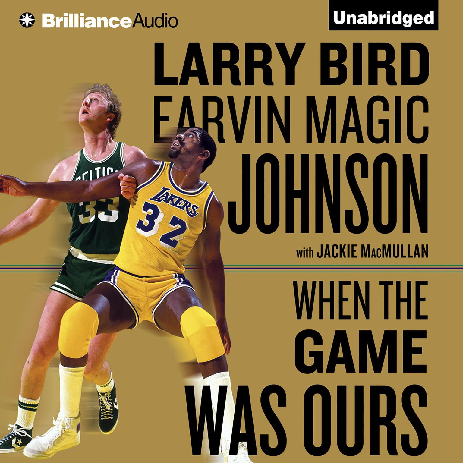 When the Game Was Ours Audiobook, by Larry Bird