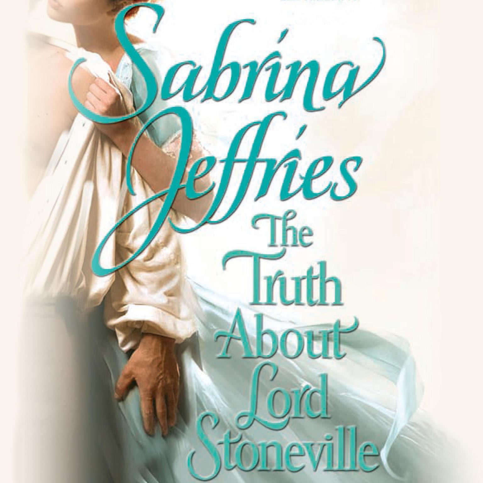 The Truth About Lord Stoneville Audiobook, by Sabrina Jeffries