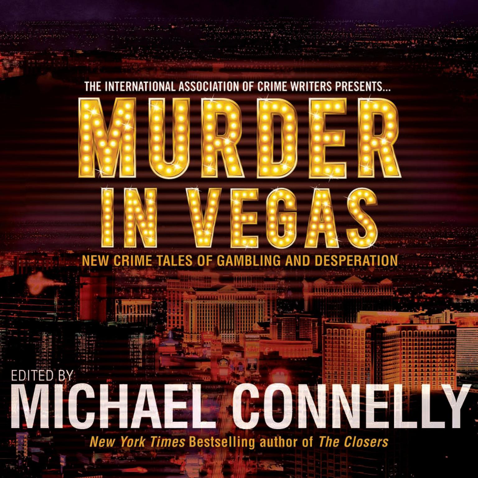 Murder in Vegas: New Crime Tales of Gambling and Desperation Audiobook, by Michael Connelly