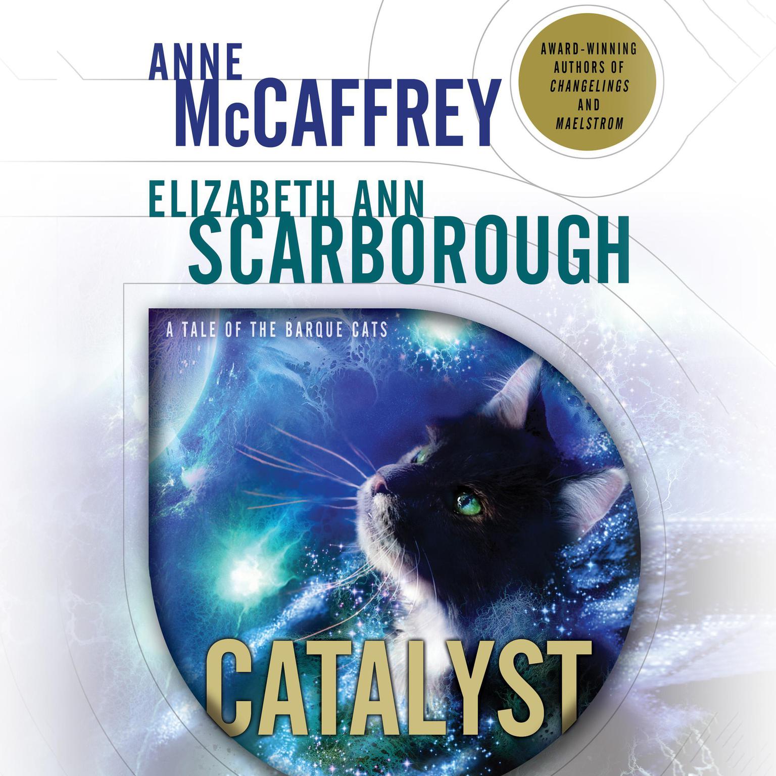 Catalyst: A Tale of the Barque Cats Audiobook, by Anne McCaffrey