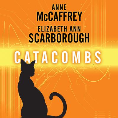 Catacombs: A Tale of the Barque Cats Audiobook, by Anne McCaffrey