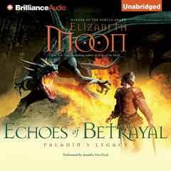 Echoes of Betrayal Audiobook, by Elizabeth Moon