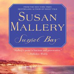 Sunset Bay Audiobook, by Susan Mallery