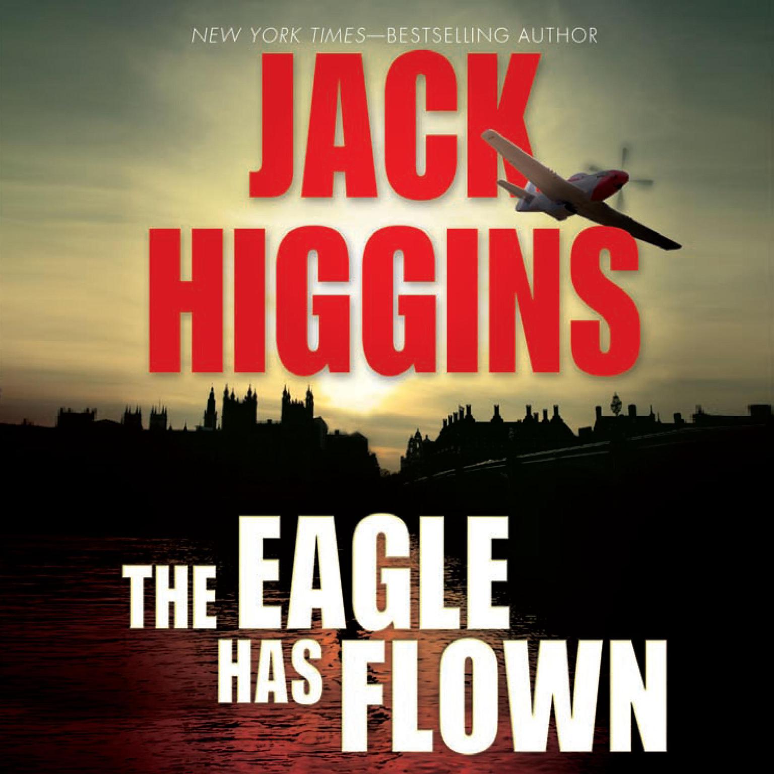 The Eagle Has Flown Audiobook, by Jack Higgins