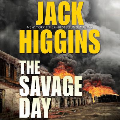 The Savage Day Audiobook, by Jack Higgins