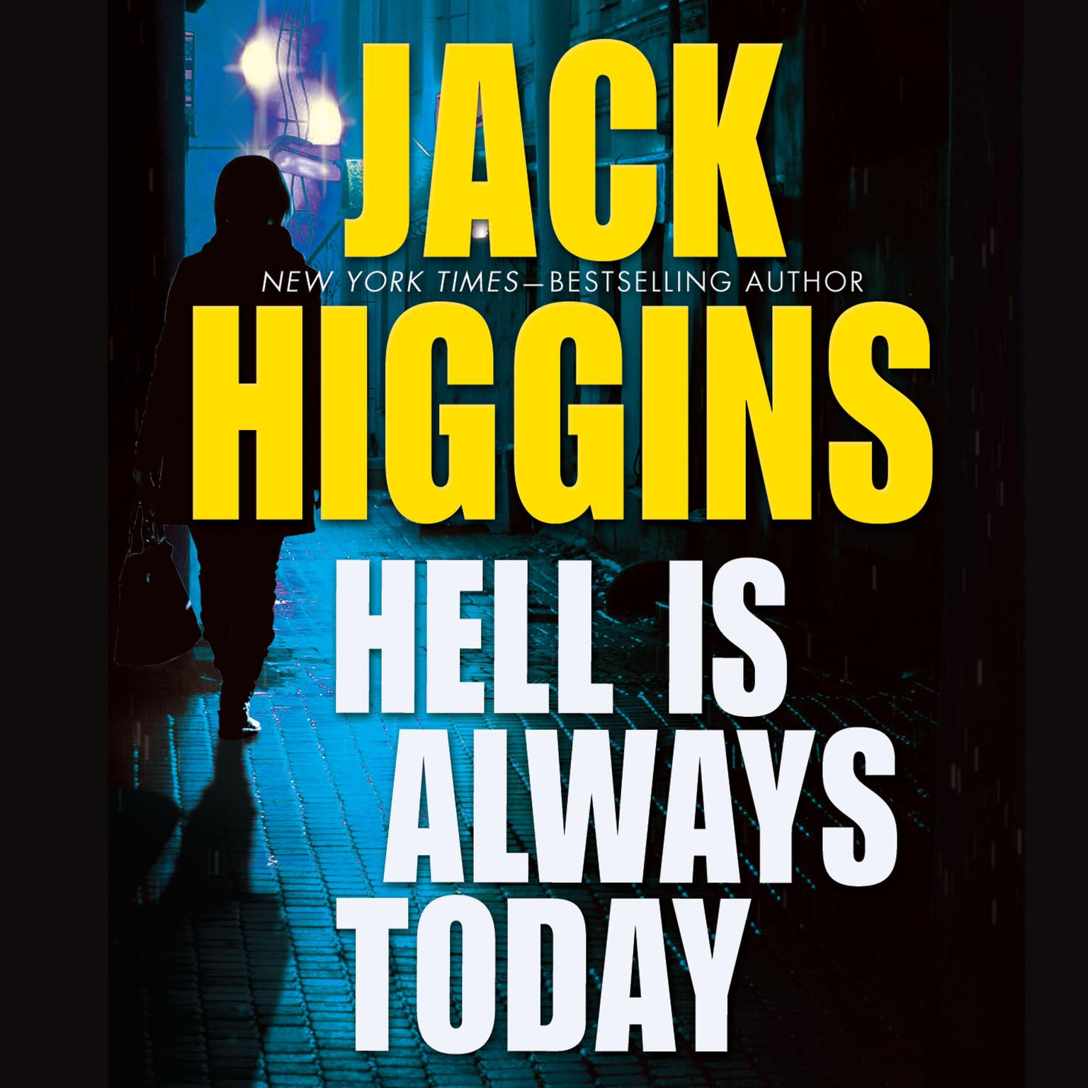 Hell Is Always Today Audiobook, by Jack Higgins