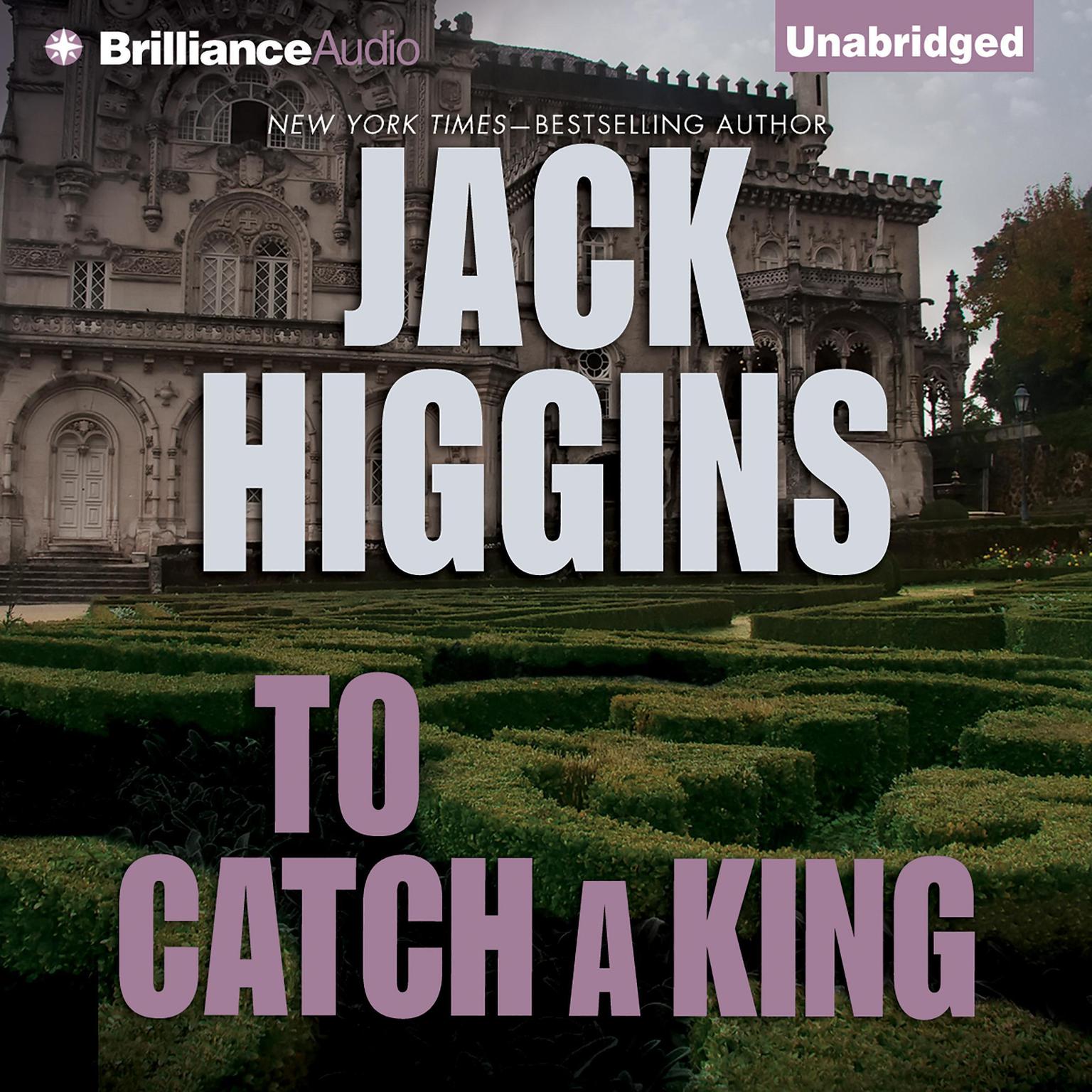 To Catch a King Audiobook, by Jack Higgins