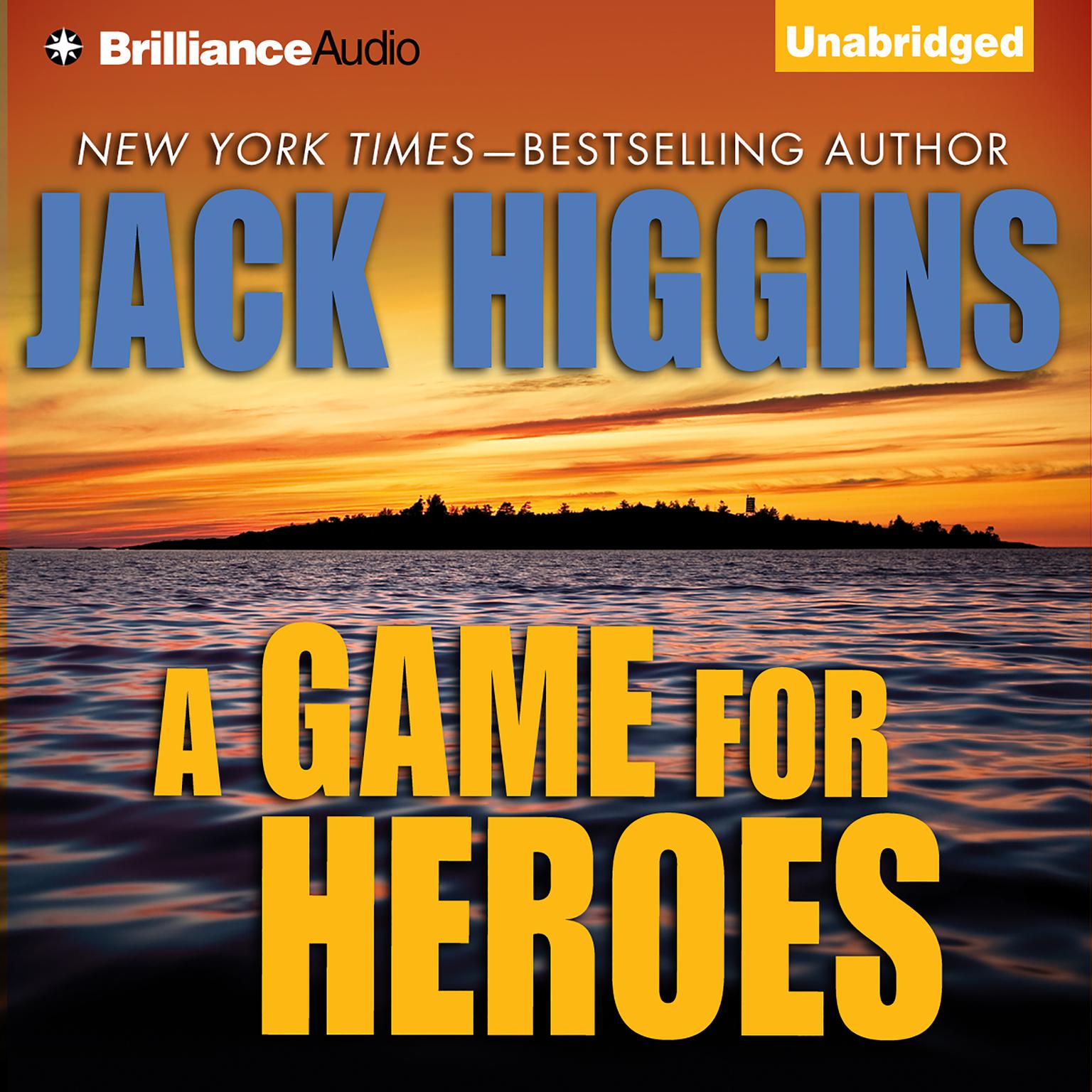 A Game For Heroes Audiobook, by Jack Higgins