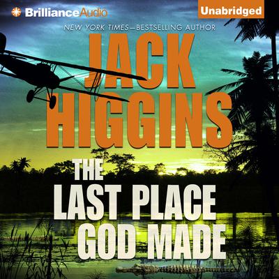 The Last Place God Made Audiobook, by Jack Higgins
