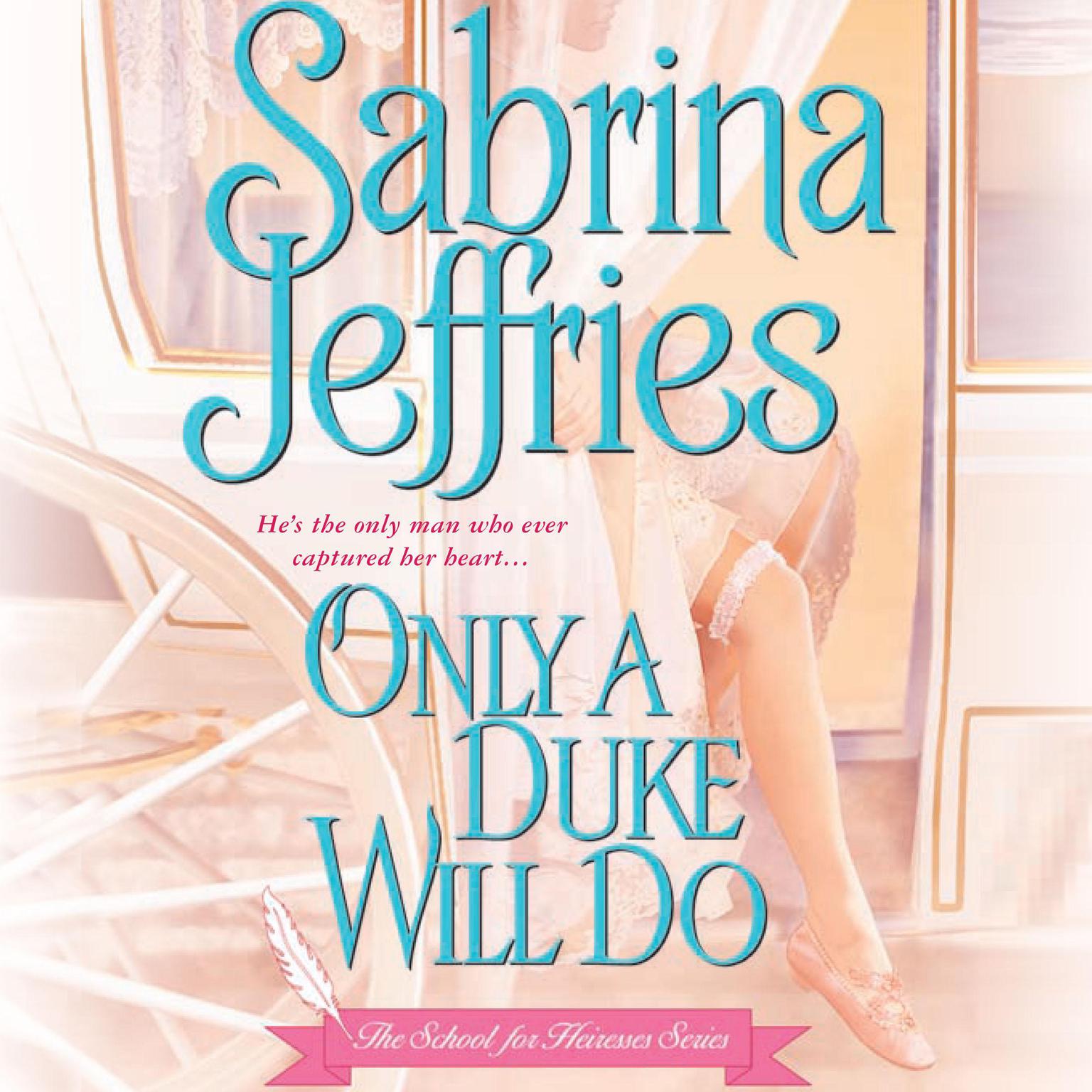 Only a Duke Will Do Audiobook, by Sabrina Jeffries