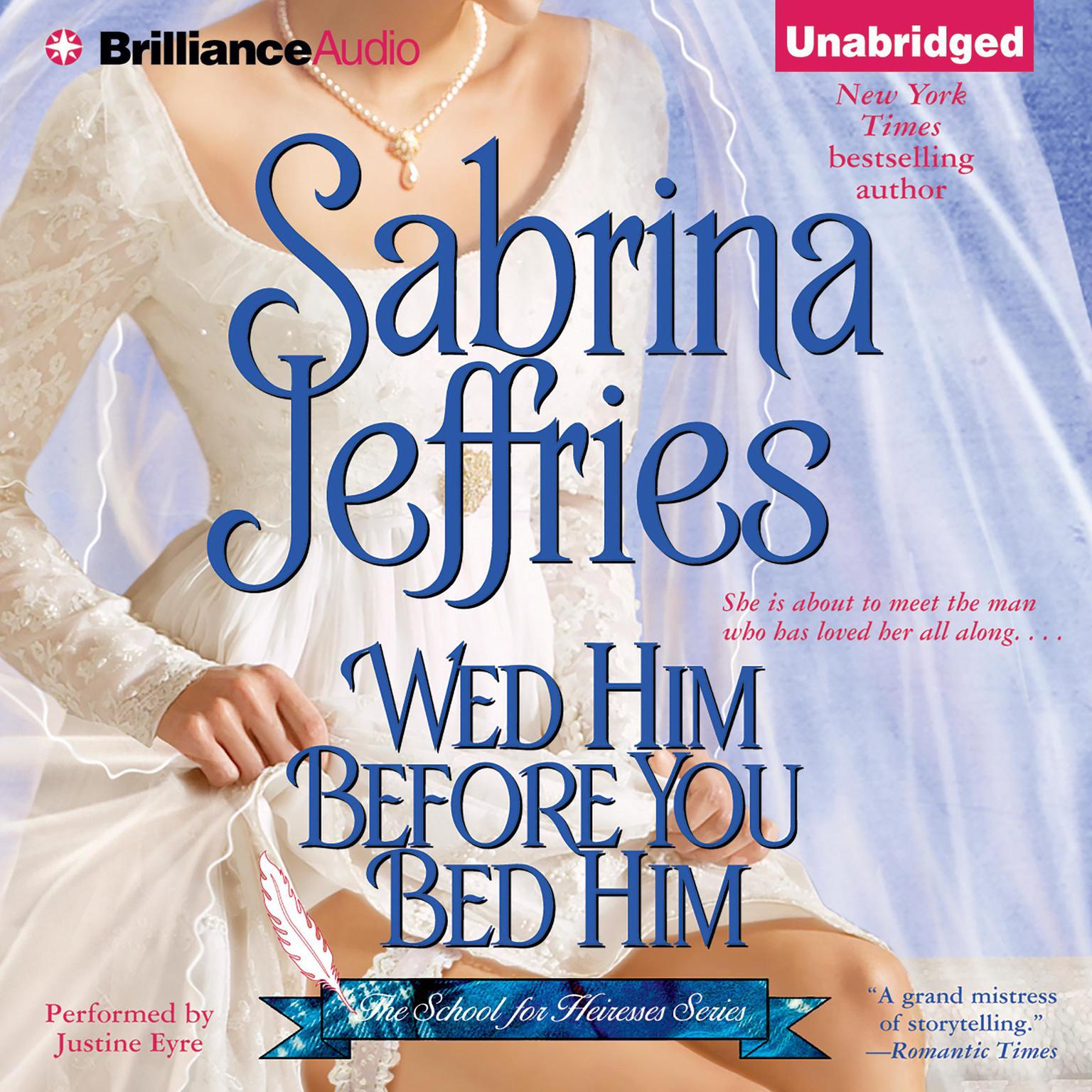 Wed Him Before You Bed Him Audiobook, by Sabrina Jeffries