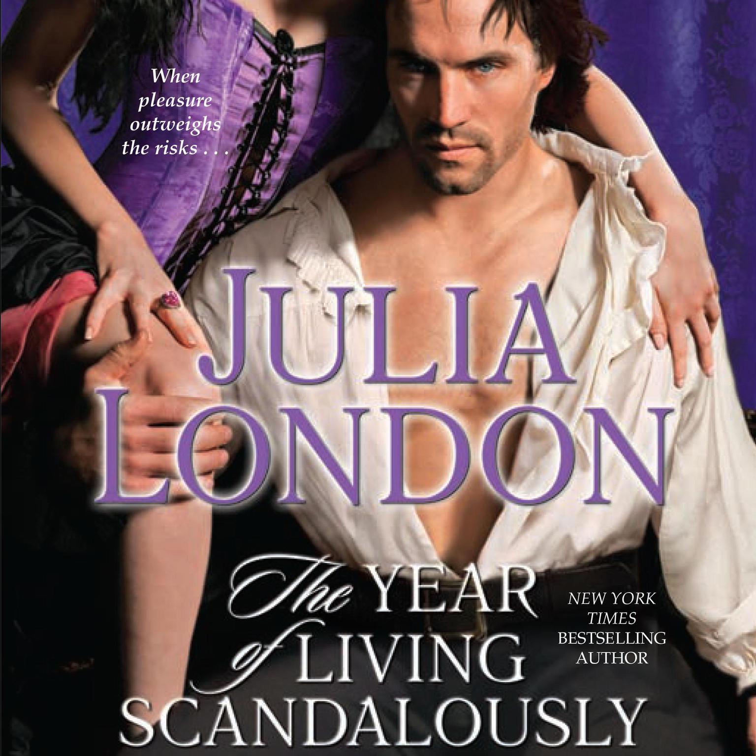 The Year of Living Scandalously Audiobook, by Julia London