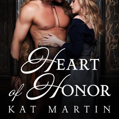 Heart of Honor Audiobook, by Kat Martin