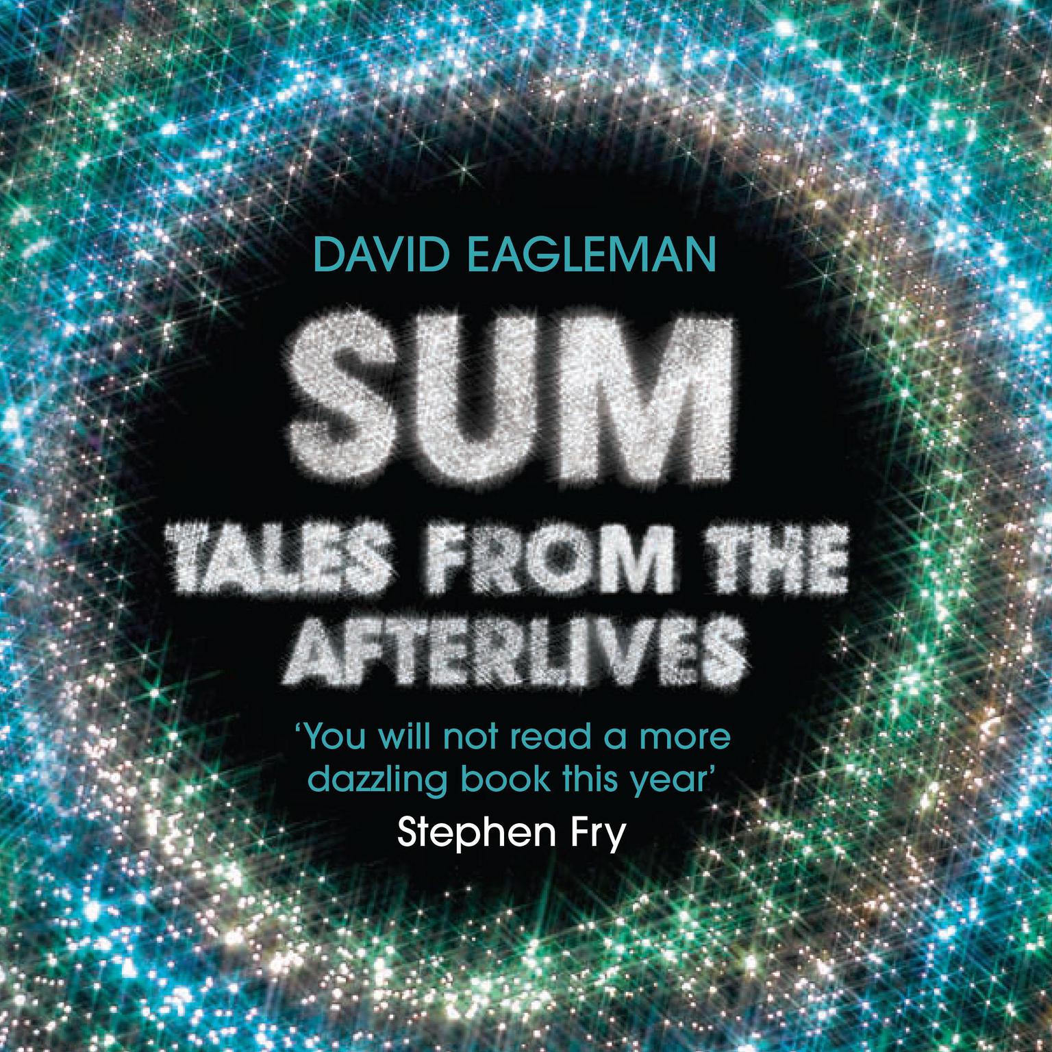Sum: Tales from the Afterlives Audiobook, by David Eagleman