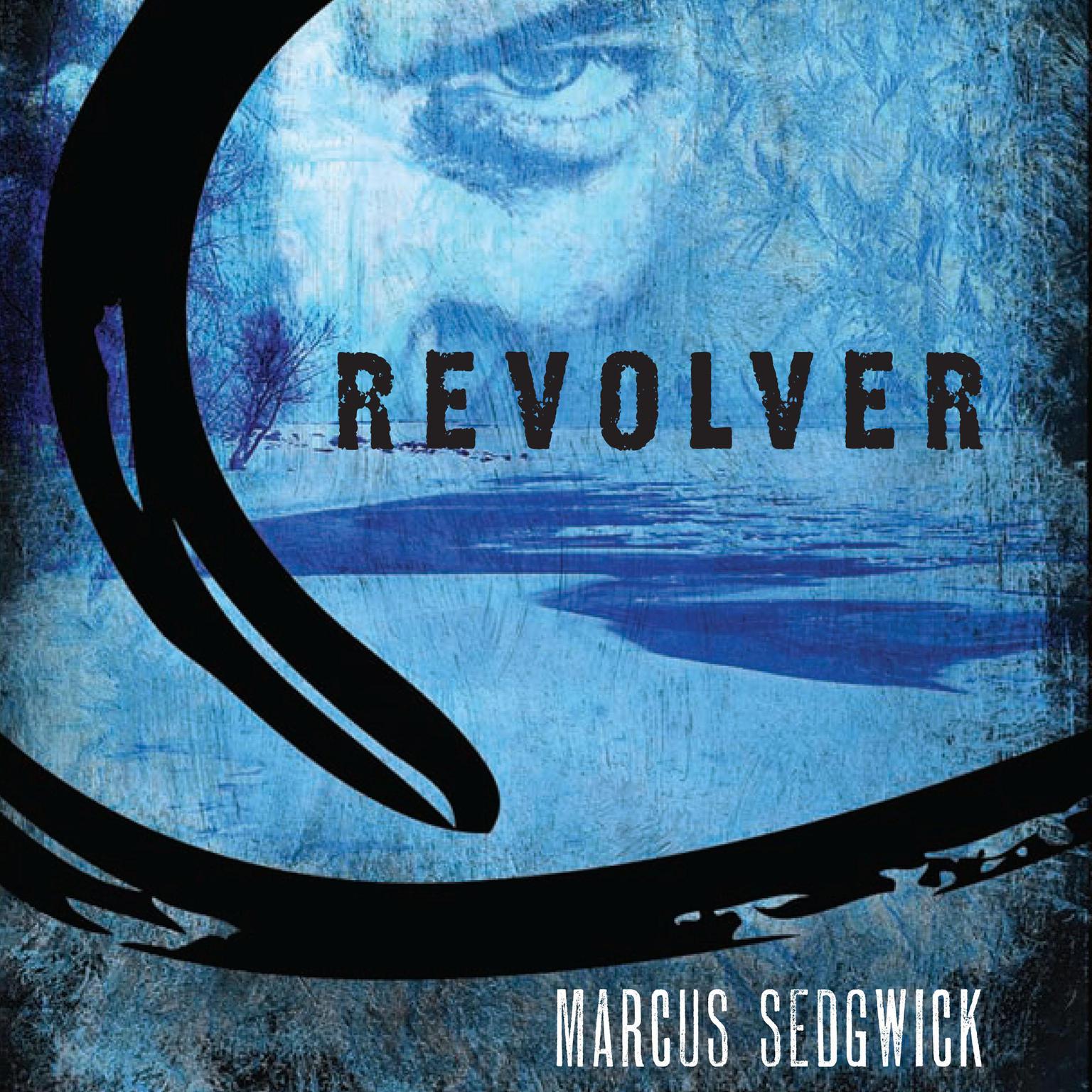 Revolver Audiobook, by Marcus Sedgwick