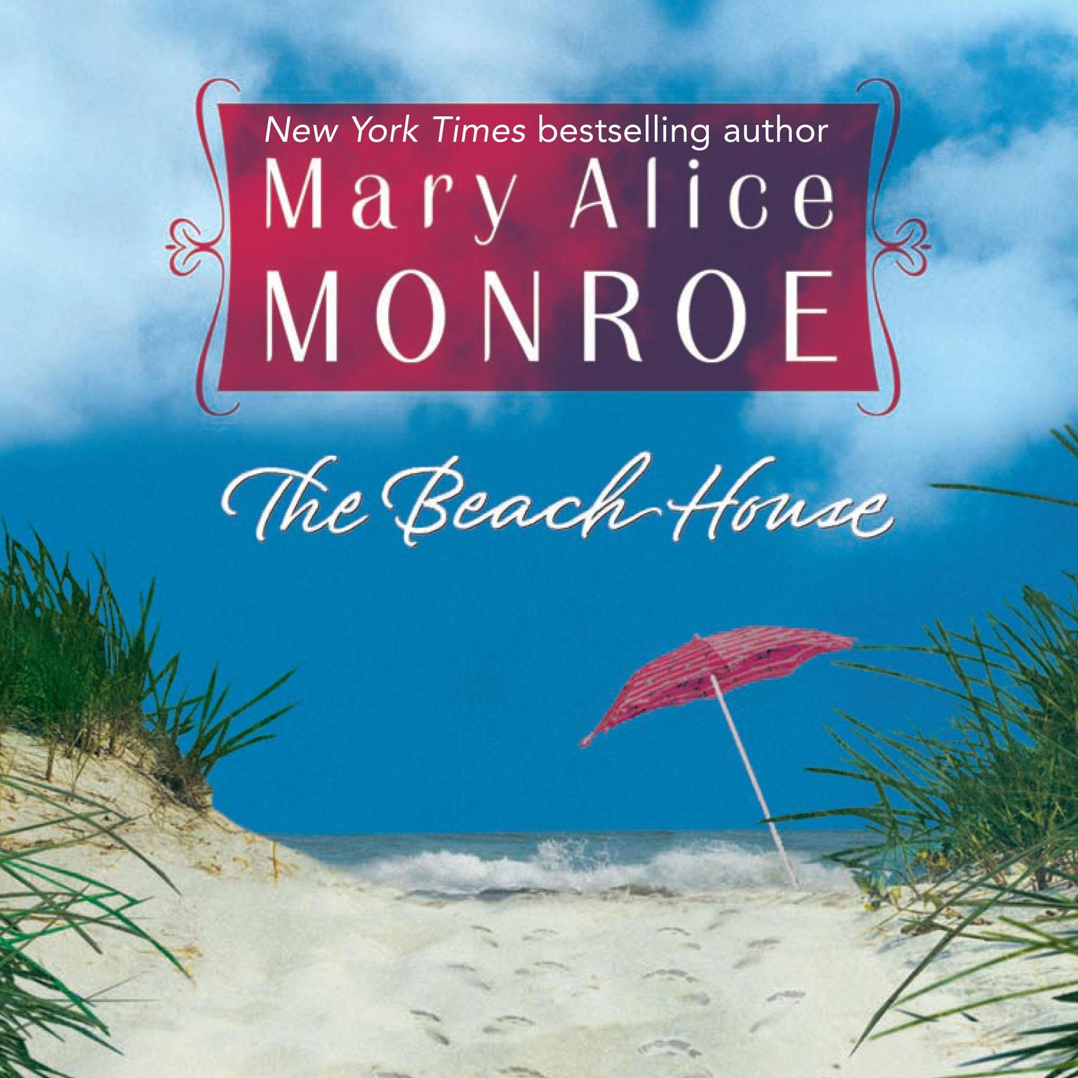 The Beach House Audiobook, by Mary Alice Monroe