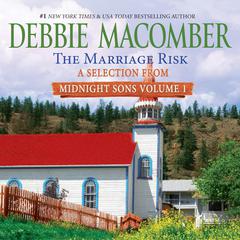 Marriage Risk, The: A Selection from Midnight Sons Volume 1 Audiobook, by Debbie Macomber