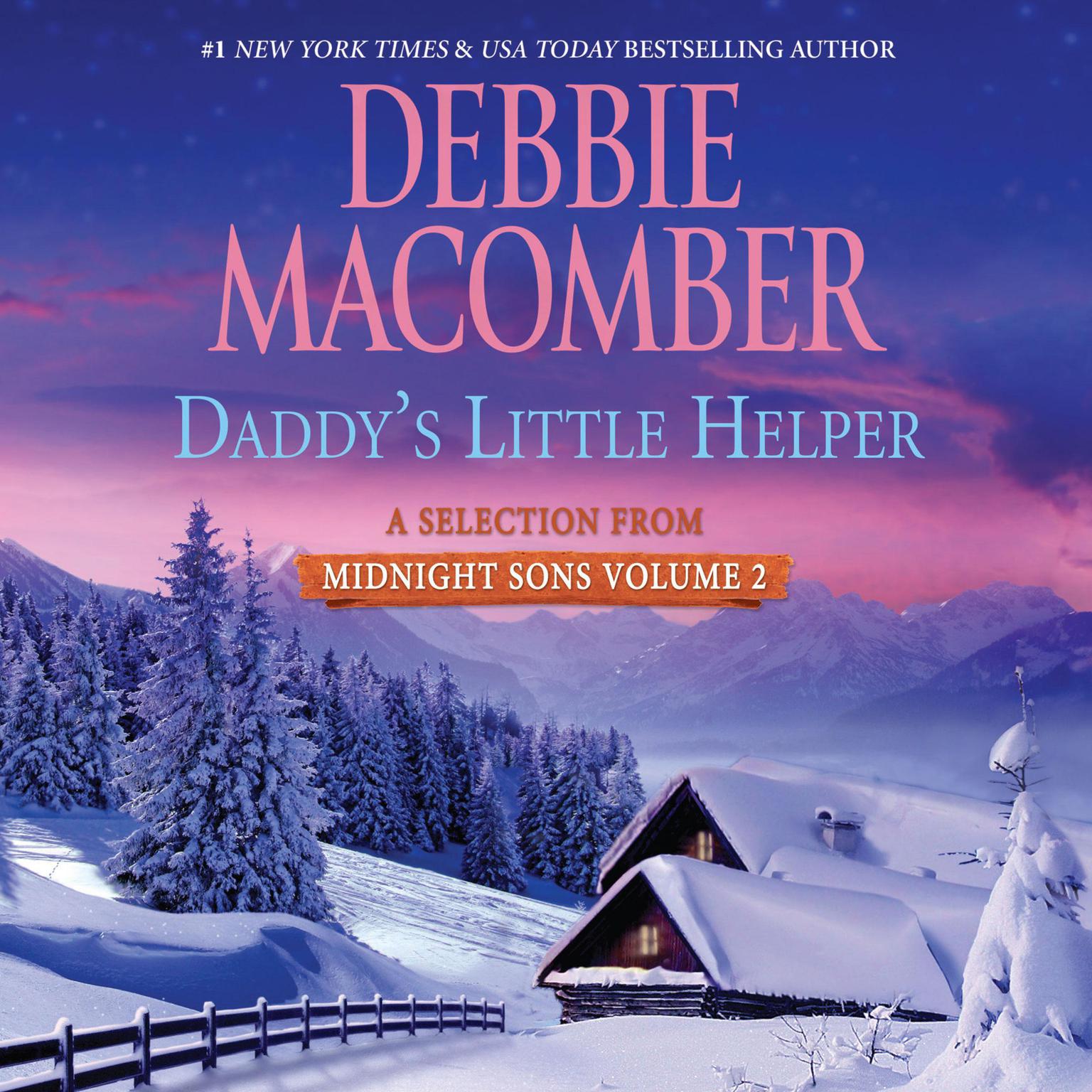 Daddys Little Helper: A Selection from Midnight Sons Volume 2 Audiobook, by Debbie Macomber