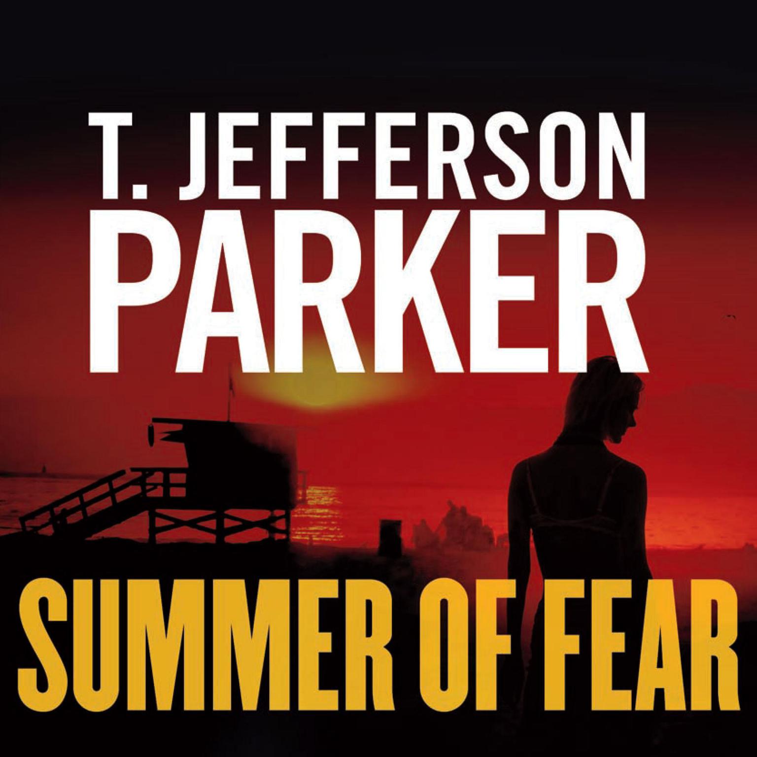 Summer of Fear Audiobook, by T. Jefferson Parker
